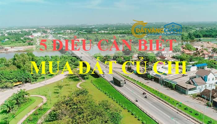 5-dieu-can-biet-khi-lan-dau-mua-dat-cu-chi